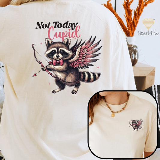 Not Today Cupid Raccoon // Double-Sided Unisex Tee // 4 COLORS - Heart & Hive Designs