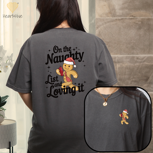 On The Naughty List Gingerbread Man // Double-Sided Unisex Tee // 3 COLORS - Heart & Hive Designs