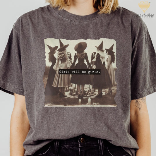 Girls Will Be Girls // Unisex Tee // 2 COLORS - Heart & Hive Designs