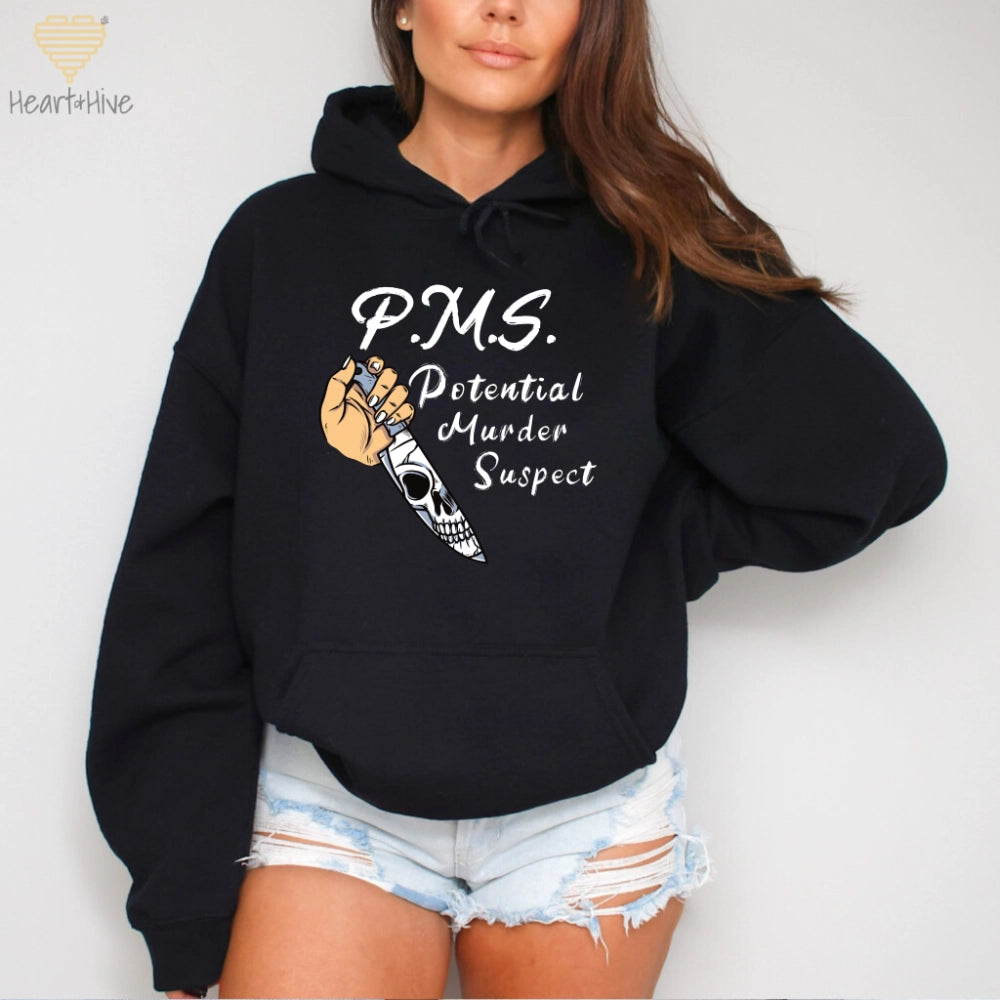 P.M.S - Potential Murder Suspect // Pullovers // BLACK - Heart & Hive Designs