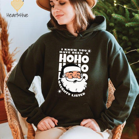 I Know You Have Been a HO HO HO Naughty Listed // Pullovers // Forest Green