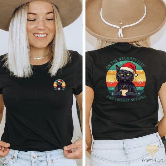 On The Naughty List and Regret Nothing // Double-Sided Unisex Tee // 3 COLORS - Heart & Hive Designs