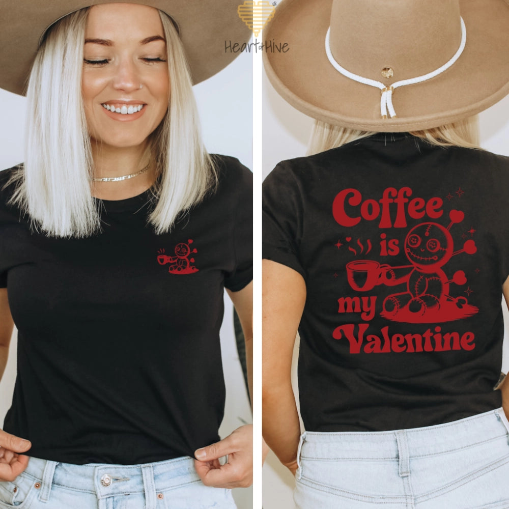 Coffee is My Valentine // Double-Sided Unisex Tee // 3 COLORS - Heart & Hive Designs