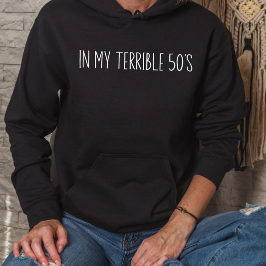 Black hoodie with the phrase "IN MY TERRIBLE 30’S" in white text