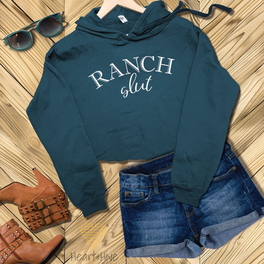 Atlantic crop hoodie with, 'Ranch Slut' with Ranch written in a Western font and slut written in a cute cursive text.