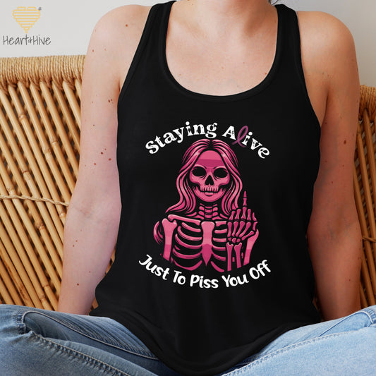 Staying Alive Just to Piss You Off Breast Cancer // Ladies Racerback Tank // Black - Heart & Hive Designs