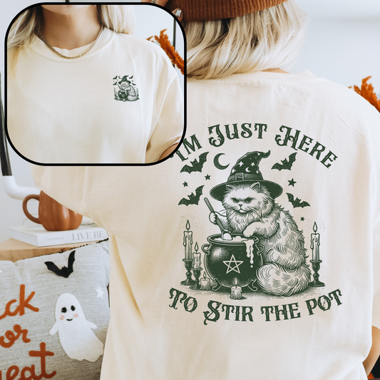 I'm Just Here to Stir the Pot // Double-Sided Unisex Tee // 2 COLORS