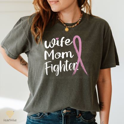 Wife Mom Fighter or Wife Mom Bad Bitch // Breast Cancer Awareness Shirt // Unisex Tee // 4 COLORS