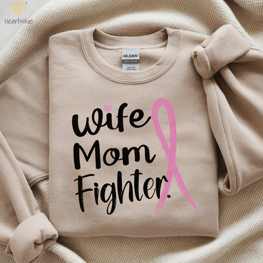 Wife Mom Fighter or Wife Mom Bad Bitch // Breast Cancer Awareness Sweatshirts // Pullovers // 2 Colors