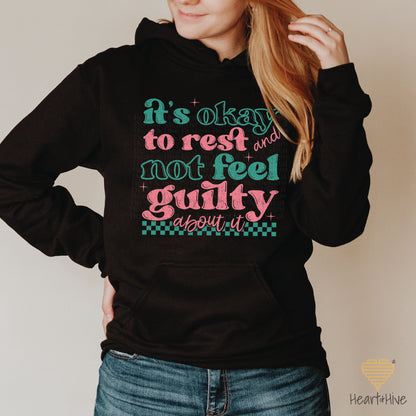 It's Okay to Rest and Not Feel Guilty About It // Pullovers // 2 Colors