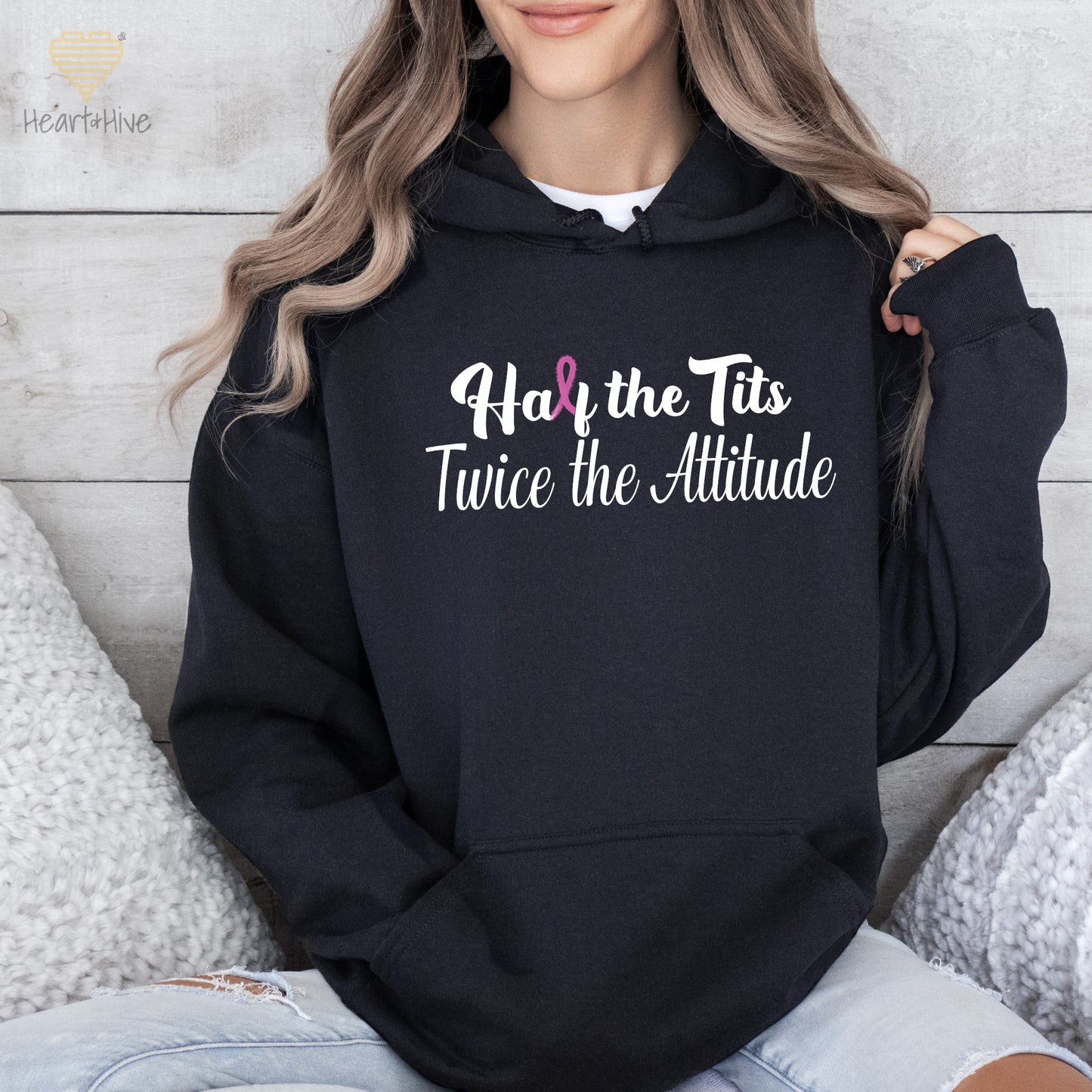 Half the Tits Twice the Attitude - Breast Cancer Survivor Sweatshirt // Pullovers // 2 Colors - Heart & Hive Designs