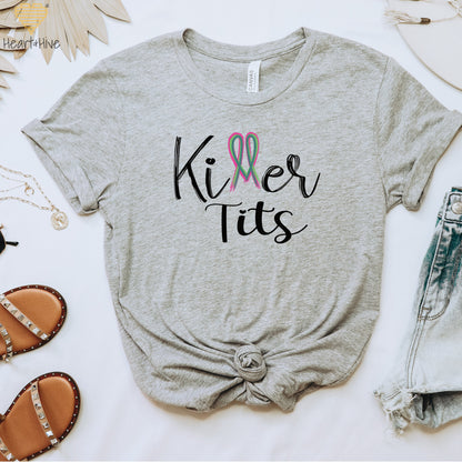 Killer Tits Metastatic Breast Cancer // Unisex Tee // 4 COLORS