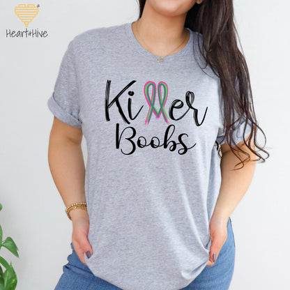 Killer Tits, Boobs, or Tatas Metastatic Breast Cancer // Unisex Tee // 4 COLORS