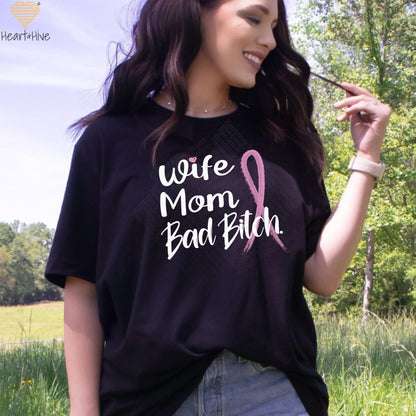 Wife Mom Fighter or Wife Mom Bad Bitch // Breast Cancer Awareness Shirt // Unisex Tee // 4 COLORS