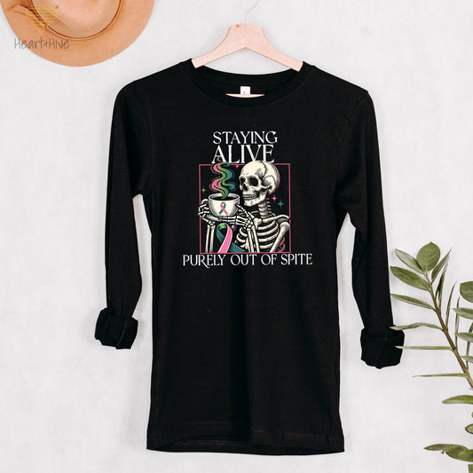 Staying Alive Purely Out of Spite Metastatic Breast Cancer // Unisex Long Sleeve Tee // BLACK - Heart & Hive Designs