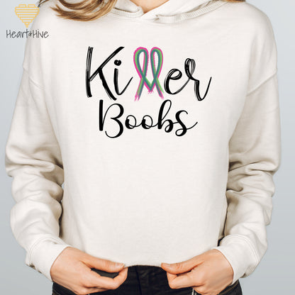 Killer Tits, Boobs or Tatas Metastatic Breast Cancer // Crop Hoodie & Crew Fleece // 2 COLORS