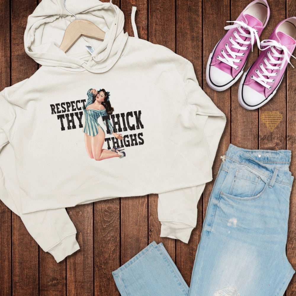 Respect Thy Thick Thighs // Crop Hoodie & Crew Fleece // 4 COLORS