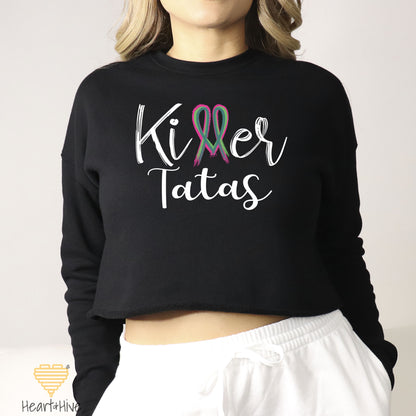 Killer Tits, Boobs or Tatas Metastatic Breast Cancer // Crop Hoodie & Crew Fleece // 2 COLORS