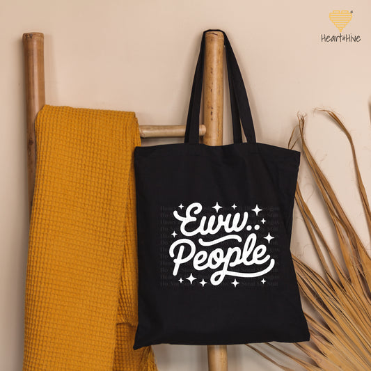 Eww.. People // Tote Bag // 2 COLORS