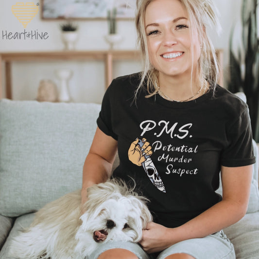 P.M.S - Potential Murder Suspect // Unisex Tee // 4 COLORS