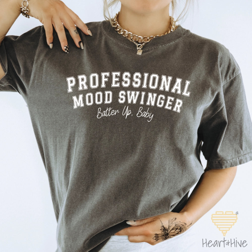 Professional Mood Swinger // Unisex Tee // 4 COLORS