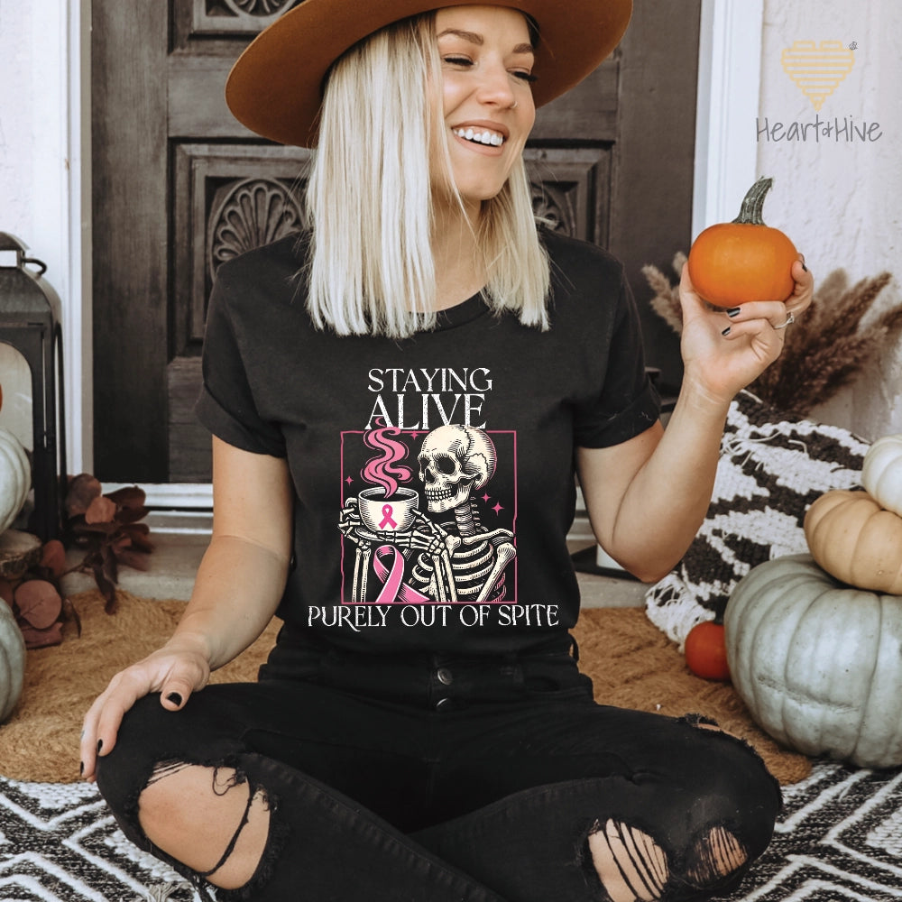 Staying Alive Purely Out of Spite BC // Unisex Tee // BLACK - Heart & Hive Designs